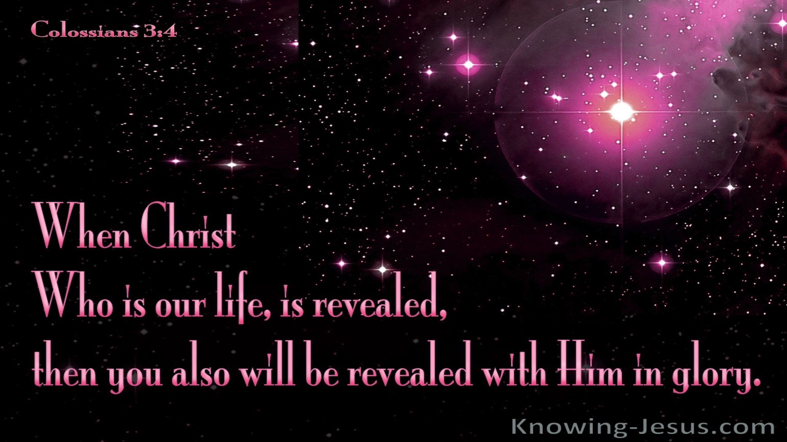 Colossians 3:4 When Christ Is Revealed (pink)